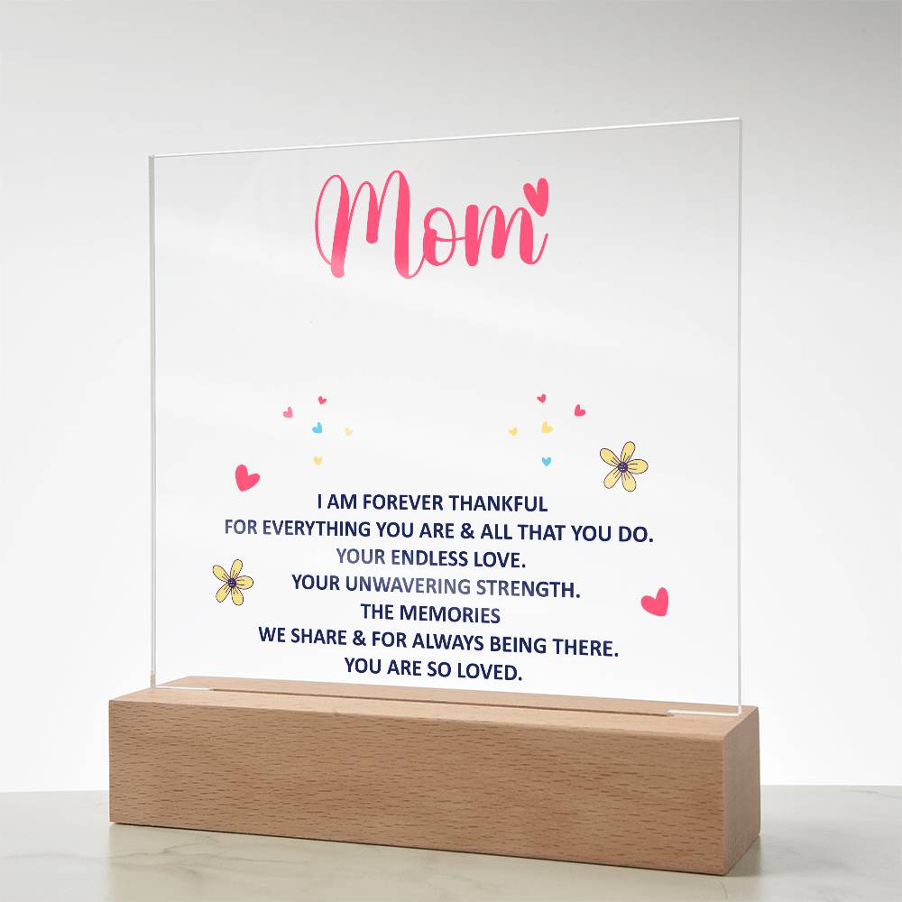 Acrylic lighted Plaque - forever thankful Mom