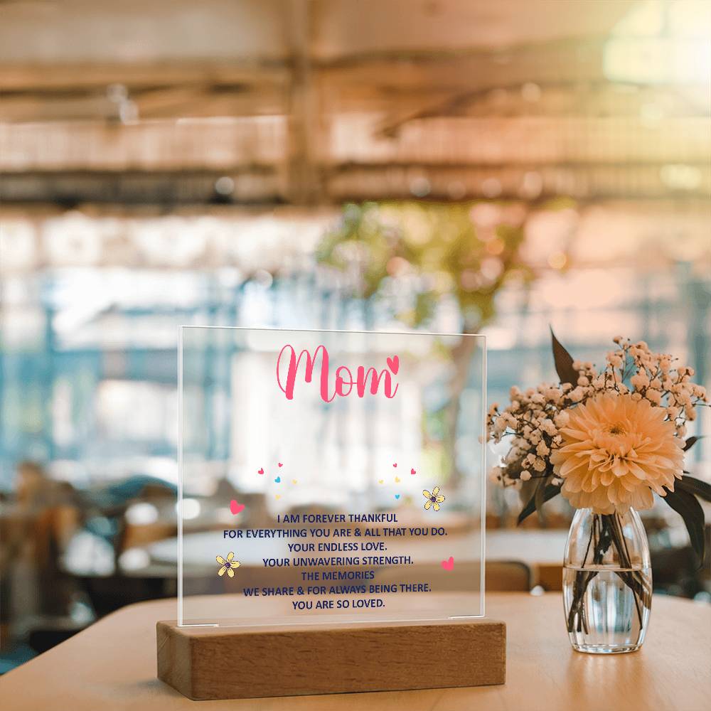 Acrylic lighted Plaque - forever thankful Mom