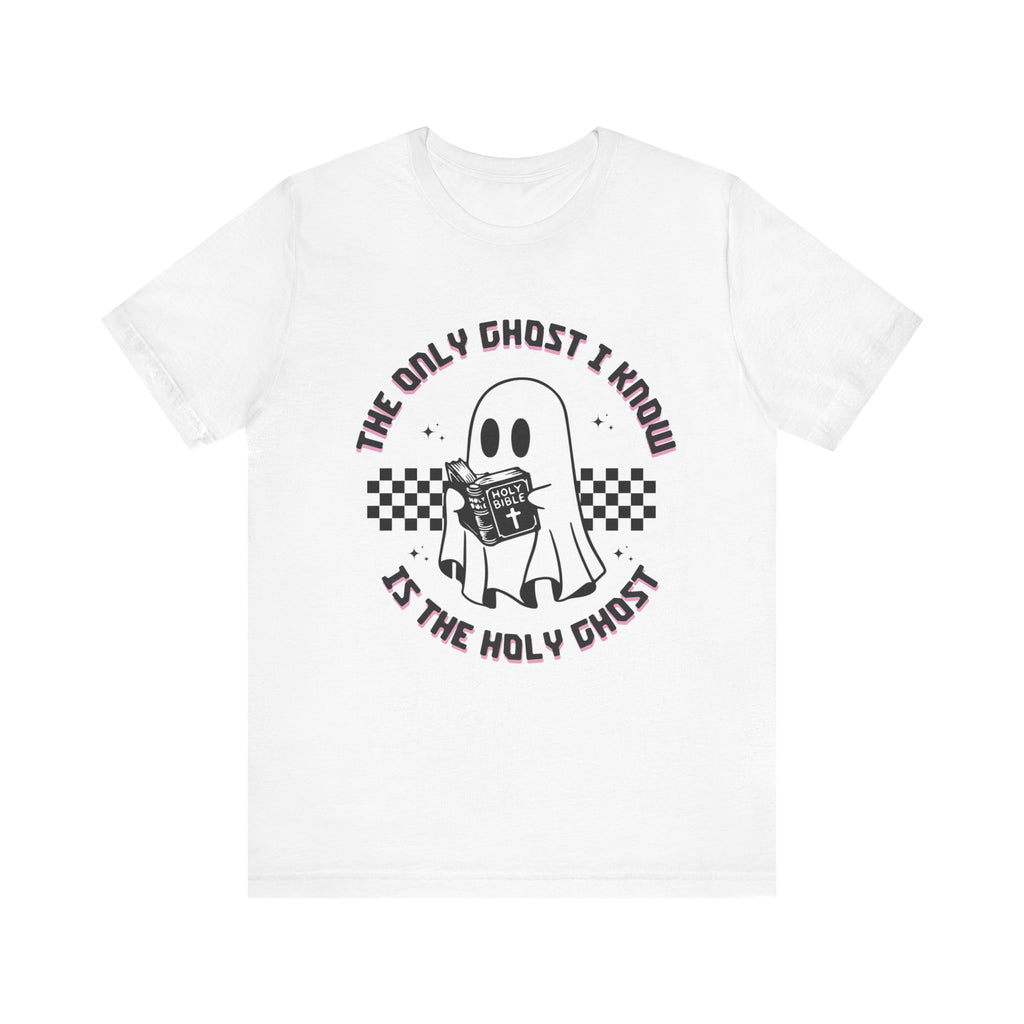 The Only Ghost I Know Is the Holy Ghost — Fall Faith Tee