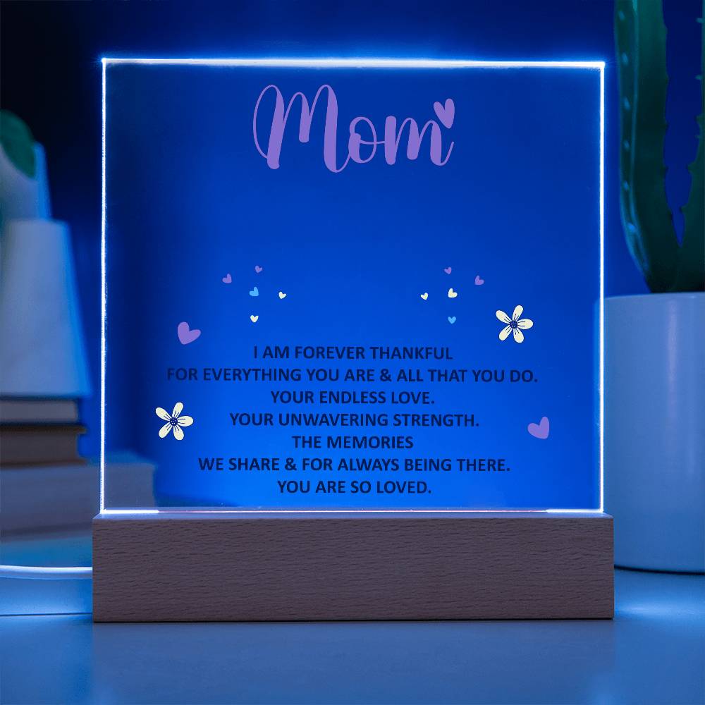Acrylic lighted Plaque - forever thankful Mom