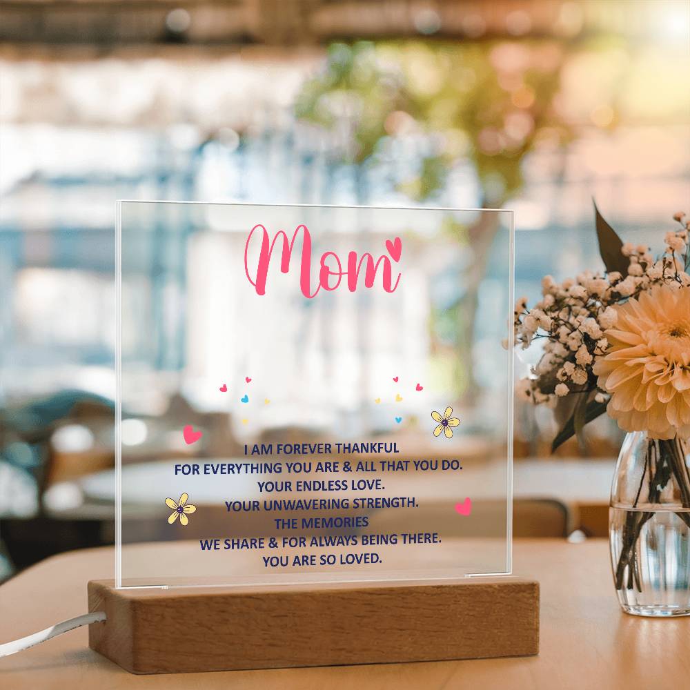 Acrylic lighted Plaque - forever thankful Mom