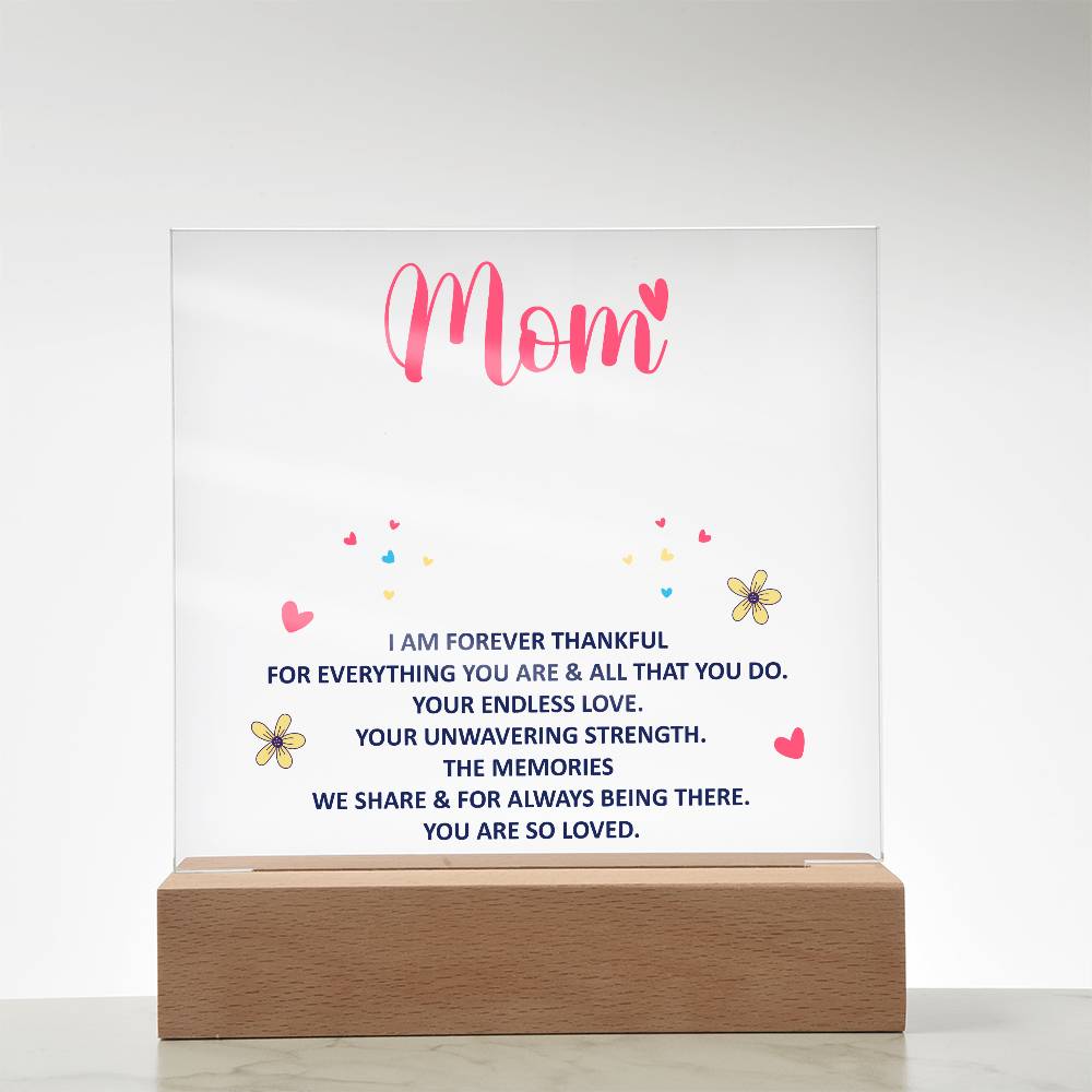 Acrylic lighted Plaque - forever thankful Mom