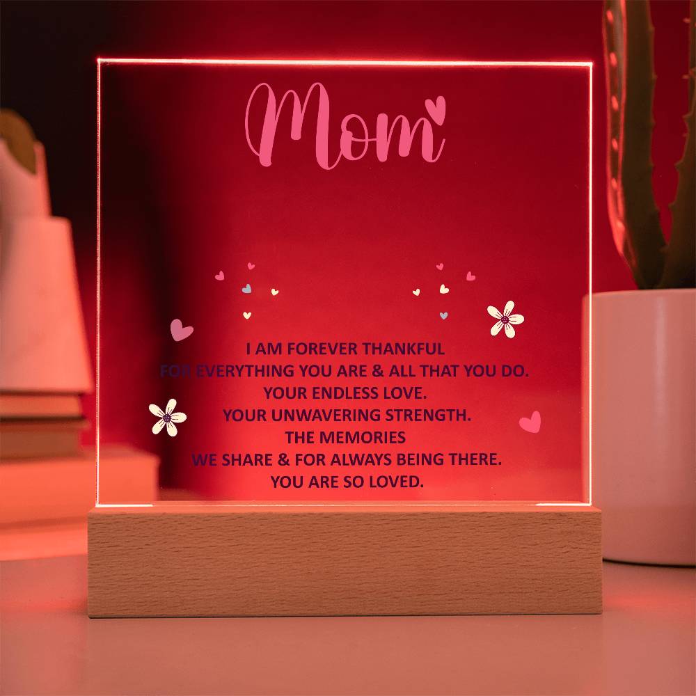 Acrylic lighted Plaque - forever thankful Mom