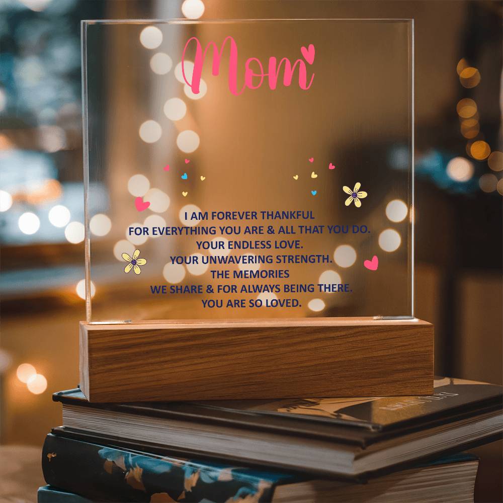 Acrylic lighted Plaque - forever thankful Mom