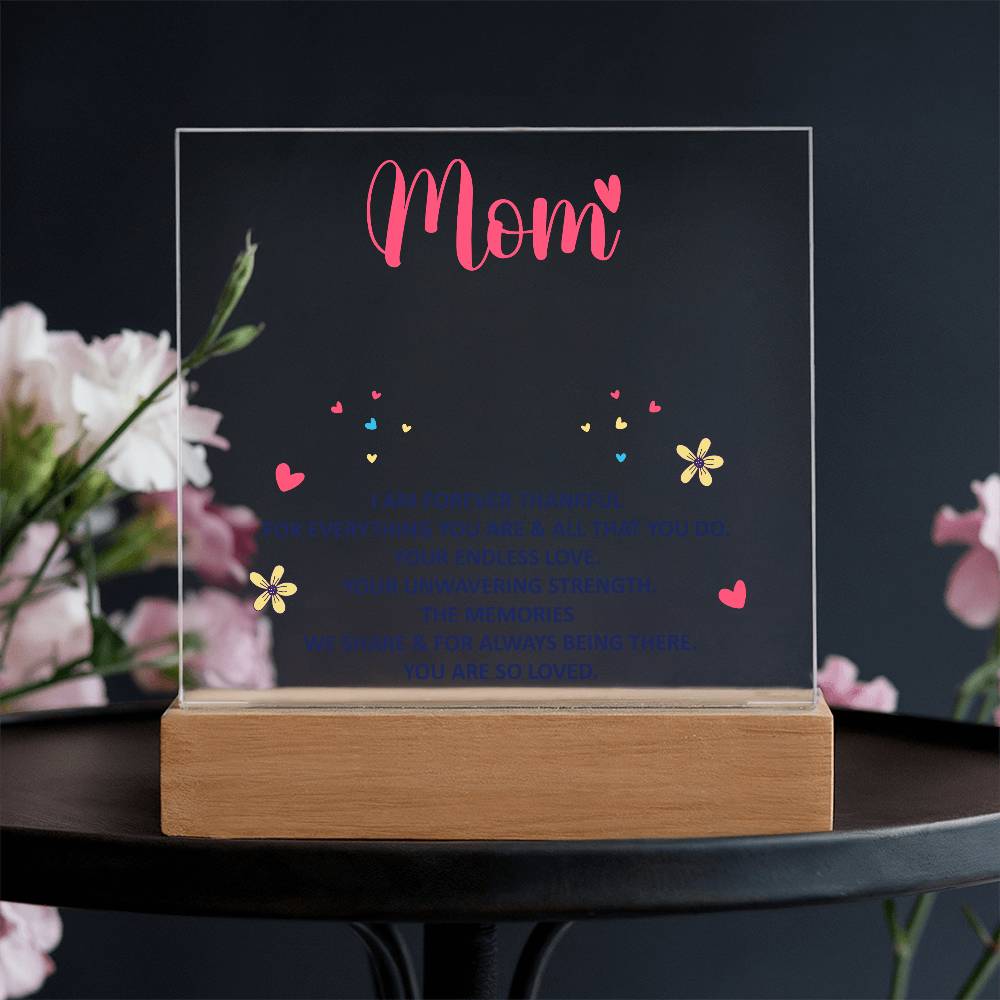 Acrylic lighted Plaque - forever thankful Mom